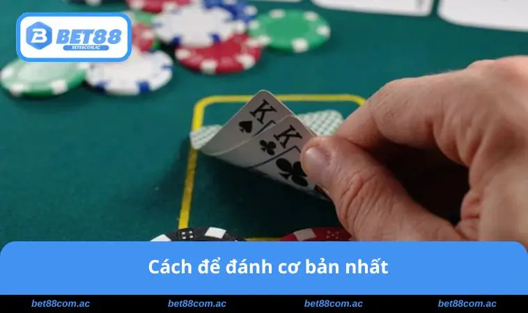 Cách để đánh cơ bản nhất