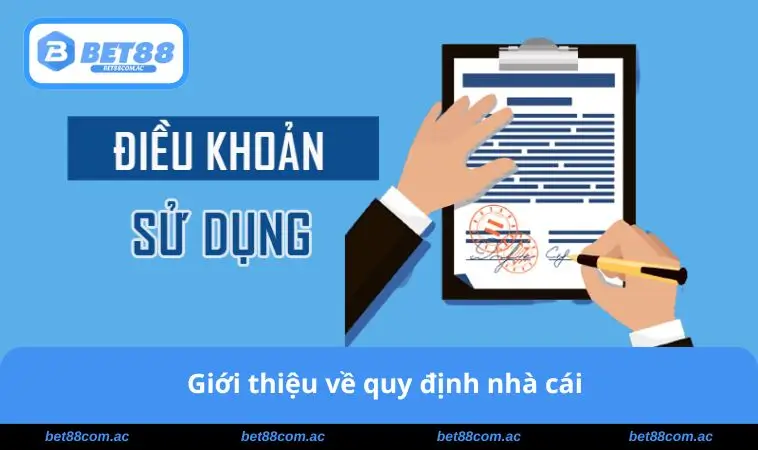 Giới thiệu về quy định nhà cái