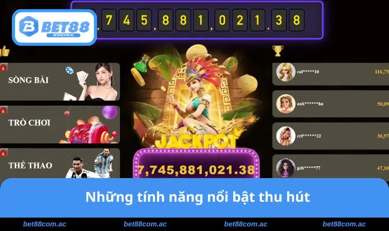 Tính năng nổi bật thu hút