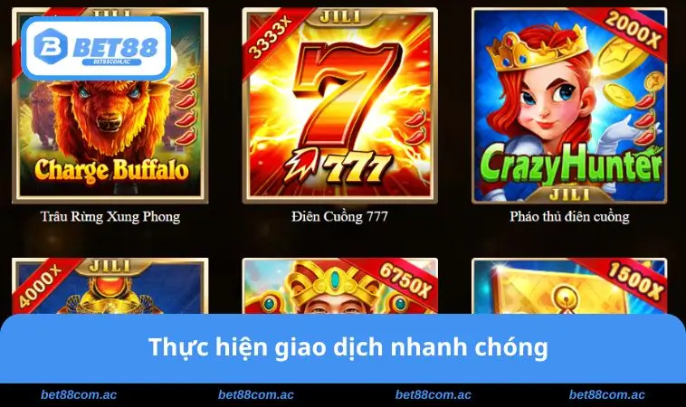 Giao dịch nhanh chóng dễ dàng