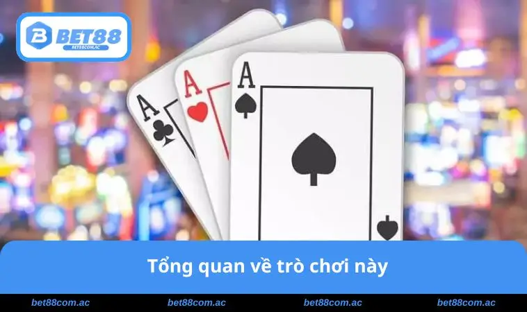 Tổng quan về trò chơi này